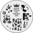 STAMPING-SCHABLONE # BP-29 Keep calm and polish on,...
