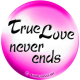 #17542  -  #40-403 BUCHSTABEN TRUE LOVE NEVER ENDS